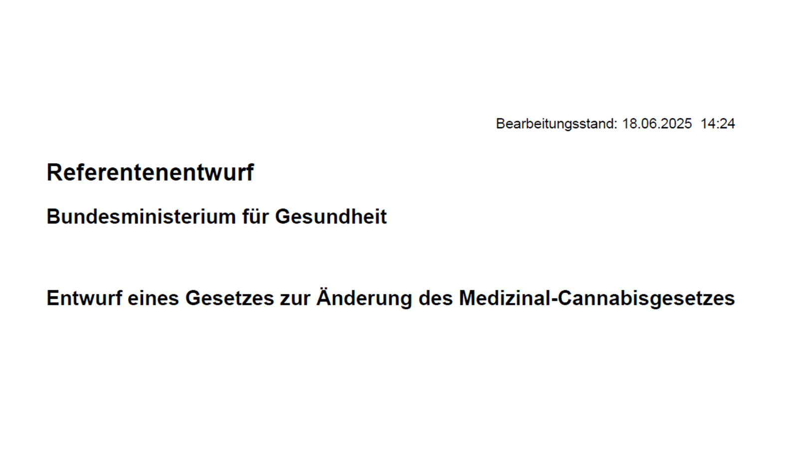 Gesetzentwurf zur Verschärfung vom Medizinalcannabisgesetz (MedCanG) - Wegfall Cannabis auf Rezept per Telemedizin und Versandverbot