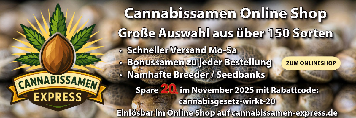 20% sparen mit Rabattcode cannabisgesetz-wirkt-20 im November auf cannabissamen-express.de