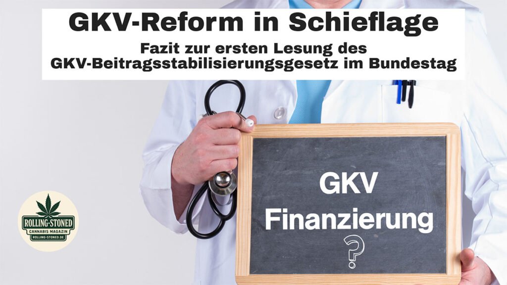 GKV Reform in Schieflage - Fazit zur ersten Lesung des GKV-Beitragsstabilisierungesgesetzes im Bundestag